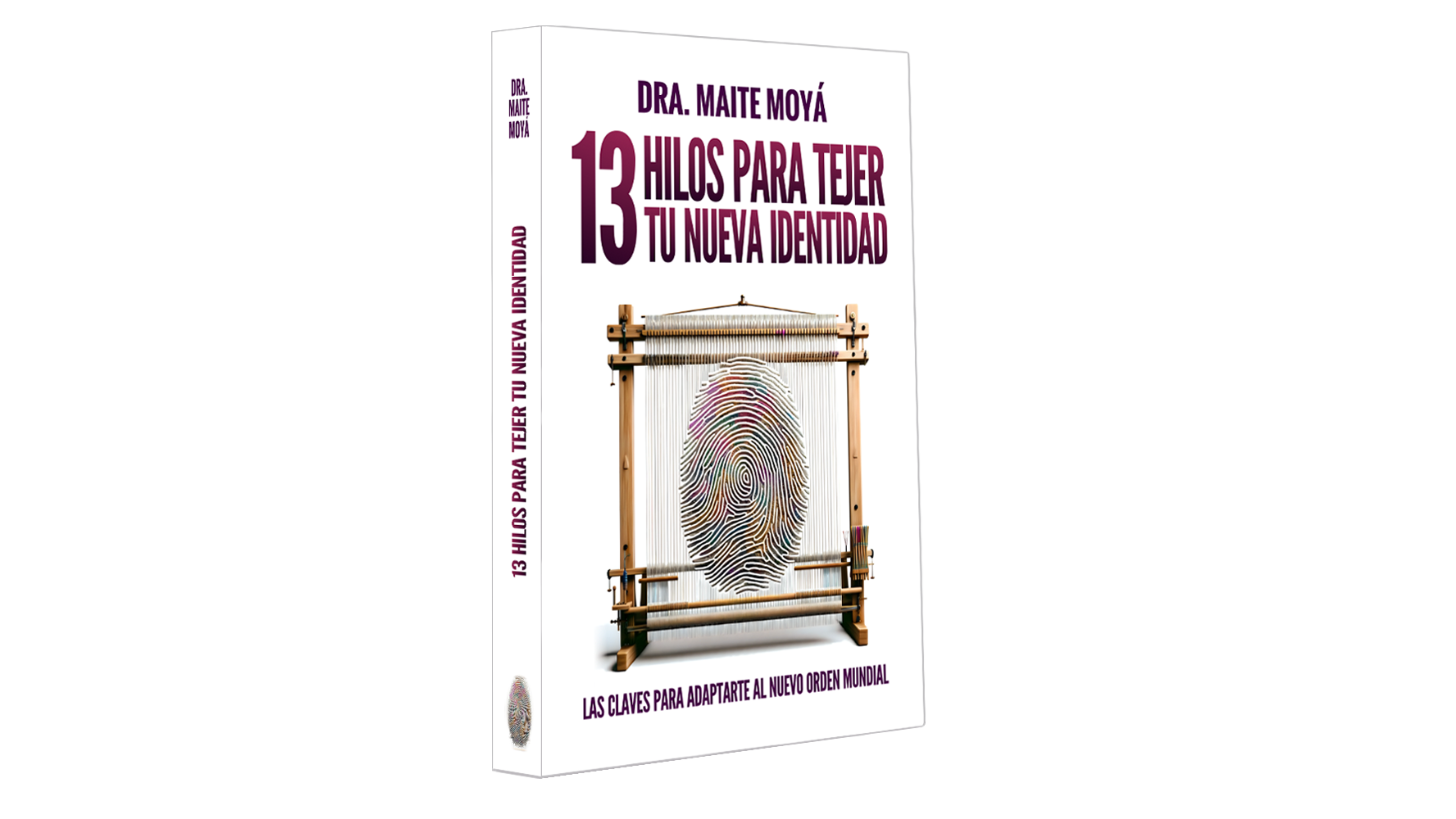 La Dra. Maite Moyá presenta su último libro: «13 Hilos para tejer tu nueva identidad: Las claves para adaptarte al nuevo orden mundial»